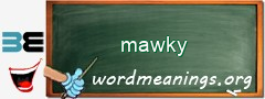 WordMeaning blackboard for mawky